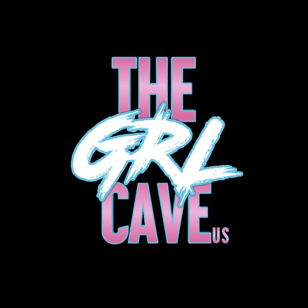 THE GRL CAVE